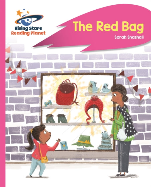Book cover of: Reading Planet - The Red Bag - Pink B: Rocket Phonics. By: Sarah Snashall