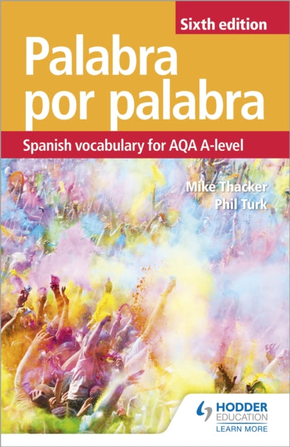 Palabra por Palabra Sixth Edition: Spanish Vocabulary for AQA A-level 9781510434820 Phil Turk