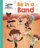 Book cover of: Reading Planet - Be in a Band  - Turquoise: Galaxy. By: Green, Daniel