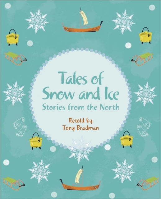 Book cover of: Reading Planet KS2 - Tales of Snow and Ice - Stories from the North - Level 3: Venus/Brown band. By: Tony Bradman