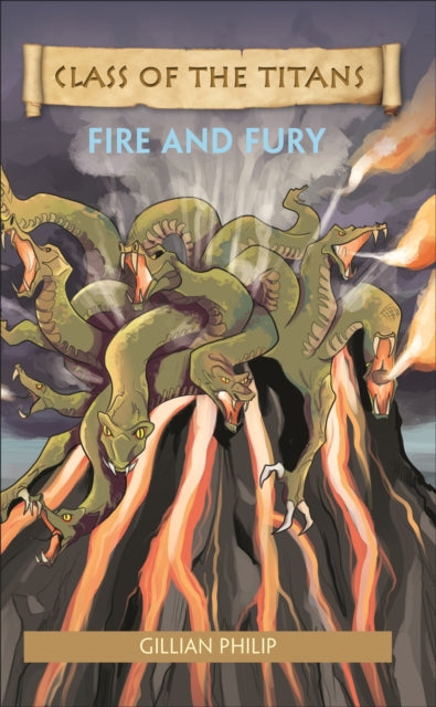 Book cover of: Reading Planet - Class of the Titans: Fire and Fury - Level 7: Fiction (Saturn). By: Gillian Philip