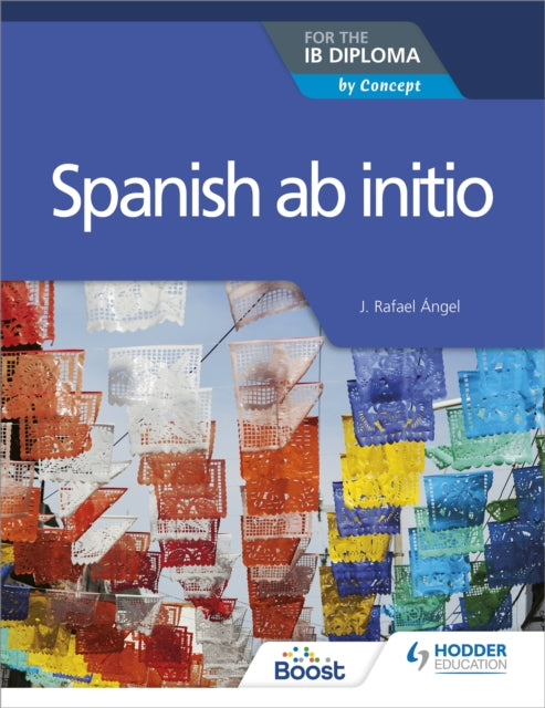 Book cover of: Spanish ab initio for the IB Diploma. By: Rosemary Feasey