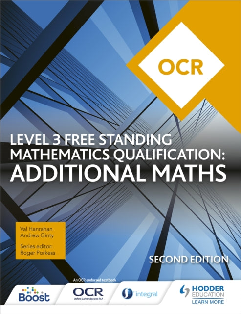 OCR Level 3 Free Standing Mathematics Qualification: Additional Maths (2nd edition) 9781510449640 Val Hanrahan