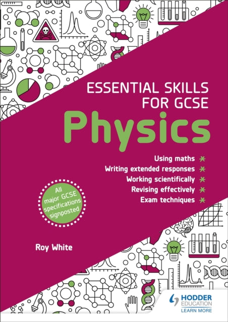 Book cover of: Essential Skills for GCSE Physics. By: Roy White