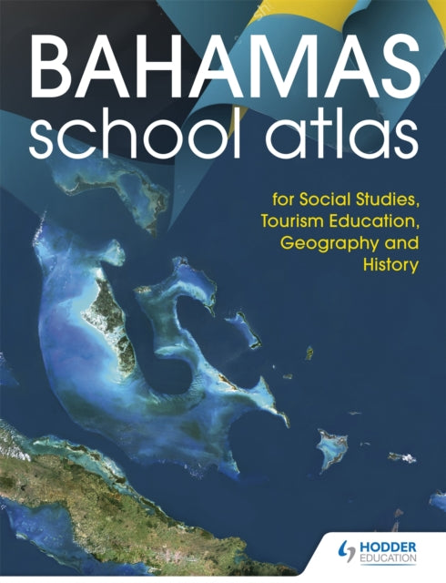 Book cover of: Hodder Education School Atlas for the Commonwealth of The Bahamas