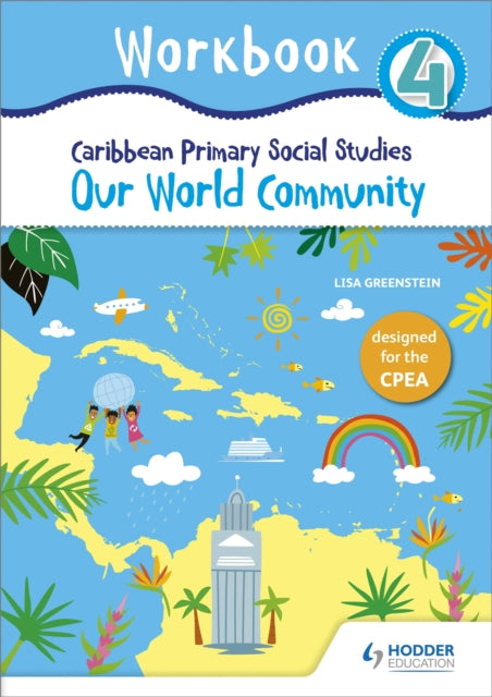 Book cover of: Caribbean Primary Social Studies Workbook 4 CPEA. By: Lisa Greenstein