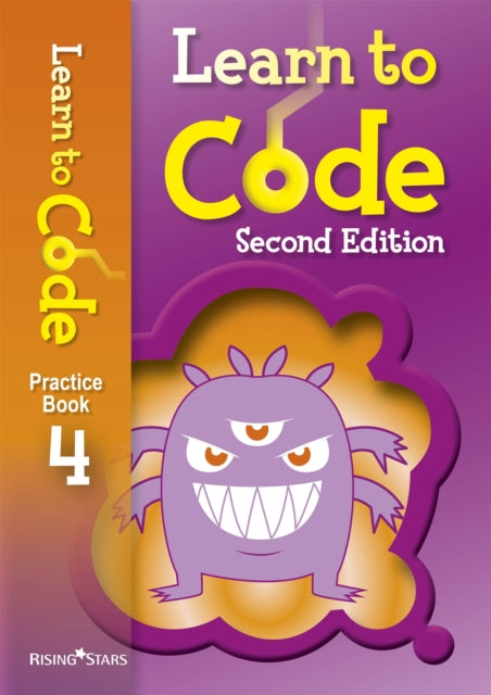 Book cover of: Learn to Code Practice Book 4 Second Edition. By: Claire Lotriet