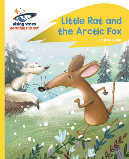 Book cover of: Reading Planet - Little Rat and the Arctic Fox - Yellow Plus: Rocket Phonics