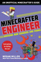 Book cover of: Minecrafter Engineer: Awesome Mob Grinders and Farms. By: Megan Miller