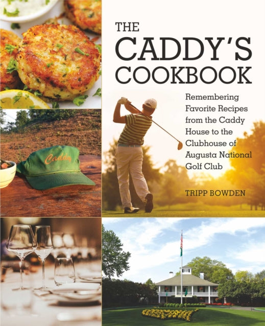 Book cover of: Caddy's Cookbook. By: Tripp Bowden