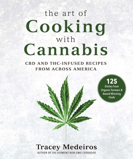 Book cover of: Art of Cooking with Cannabis. By: Tracey Medeiros