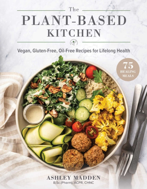 Book cover of: Plant-Based Cookbook. By: Ashley Madden