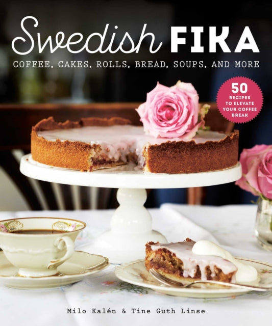 Book cover of: Swedish Fika. By: Milo Kalén