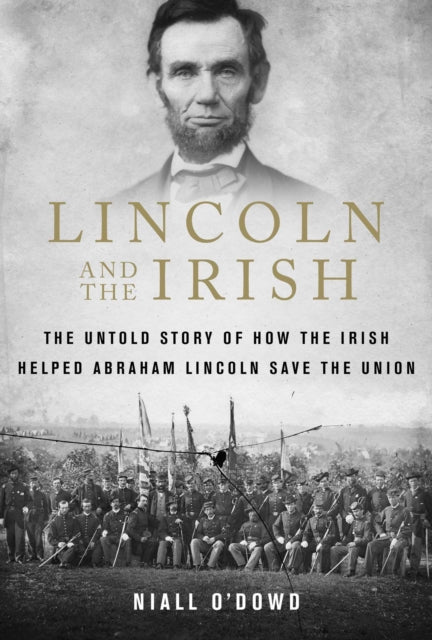 Book cover of: Lincoln and the Irish. By: Niall O'Dowd
