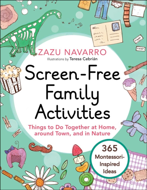 Book cover of: Screen-Free Family Activities. By: Zazu Navarro