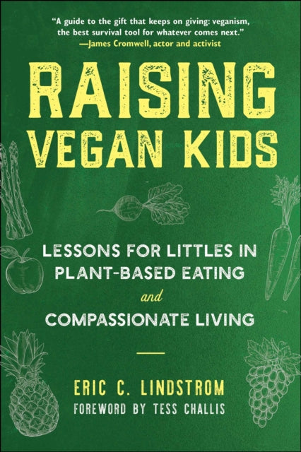 Book cover of: Raising Vegan Kids. By: Eric C. Lindstrom
