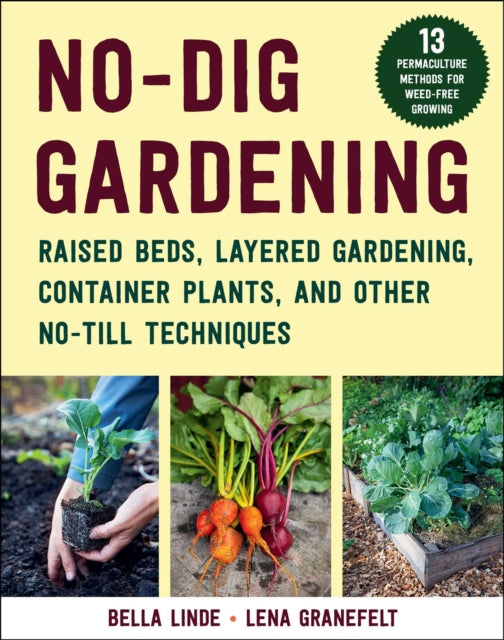 Book cover of: No-Dig Gardening. By: Bella Linde