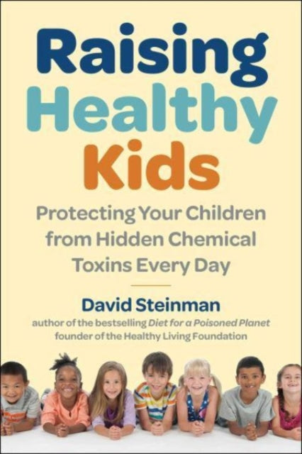 Book cover of: Raising Healthy Kids. By: David Steinman
