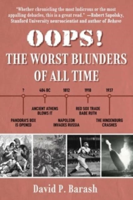 Book cover of: Oops!: The Worst Blunders of All Time. By: David P. Barash