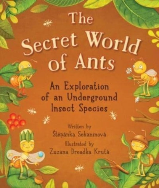Book cover of: Secret World of Ants. By: Stepánka Sekaninová