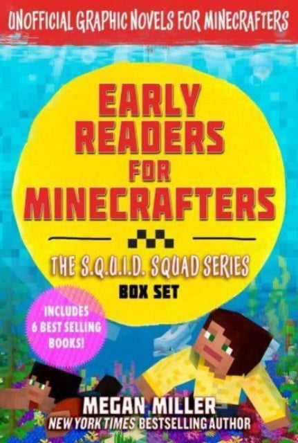 Book cover of: Early Readers for Minecrafters—The S.Q.U.I.D. Squad Box Set. By: Megan Miller