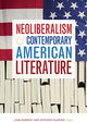Book cover of: Neoliberalism and Contemporary American Literature. By: Liam Kennedy
