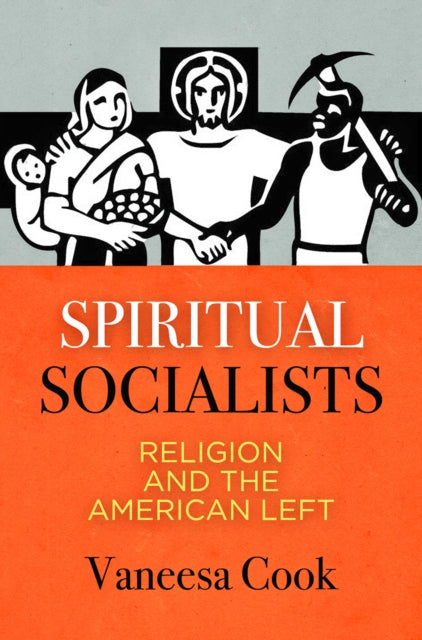 Book cover of: Spiritual Socialists. By: Vaneesa Cook