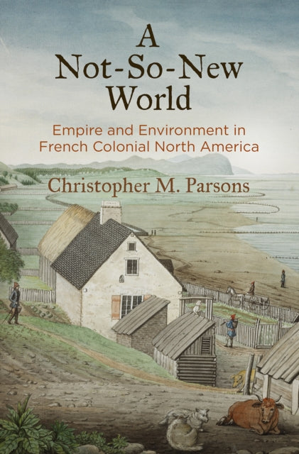 Book cover of: not-So-New World. By: Christopher M. Parsons