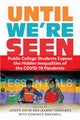 Book cover of: Until We're Seen. By: Jeanne Theoharis