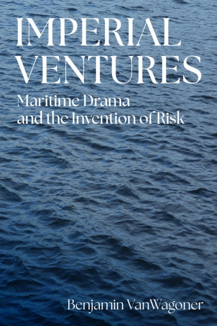 Book cover of: Imperial Ventures. By: Benjamin VanWagoner