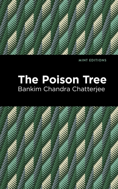 Book cover of: Poison Tree. By: Bankim Chandra Chatterjee