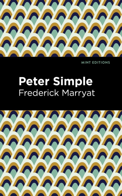 Book cover of: Peter Simple. By: Frederick Marryat