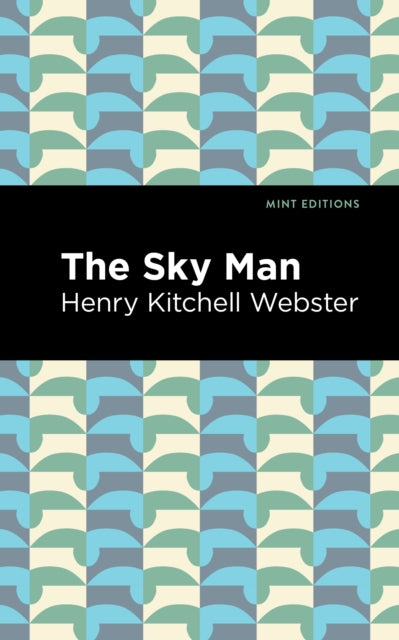 Book cover of: Sky Man. By: Henry Kitchell Webster