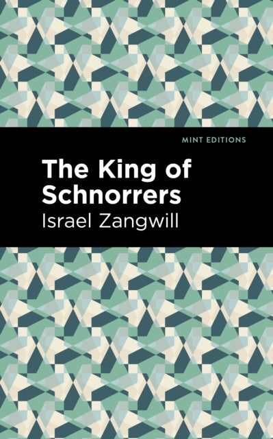 Book cover of: King of Schnorrers. By: Israel Zangwill
