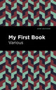 Book cover of: My First Book. By: Mint Editions