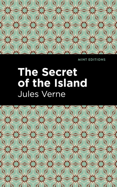 Book cover of: Secret of the Island. By: Jules Verne