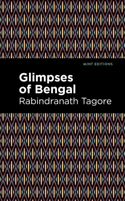Book cover of: Glimpses of Bengal. By: Rabindranath Tagore