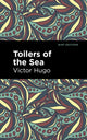 Book cover of: Toilers of the Sea. By: Victor Hugo