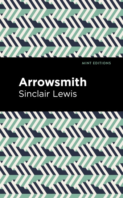 Book cover of: Arrowsmith. By: Sinclair Lewis