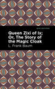 Book cover of: Queen Zixi of Ix