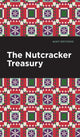 Book cover of: Nutcracker Treasury. By: Mint Editions