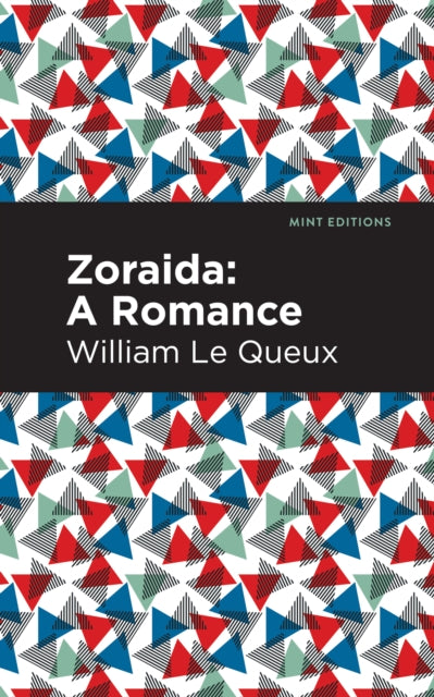 Book cover of: Zoraida. By: William Le Queux
