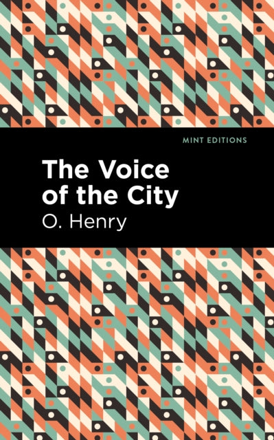 Book cover of: Voice of the City. By: O. Henry