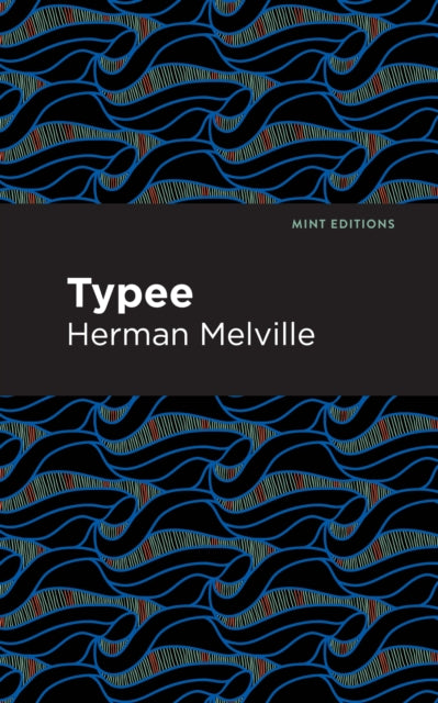 Book cover of: Typee. By: Herman Melville