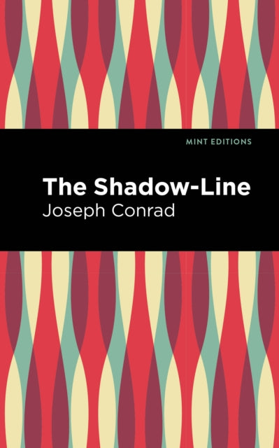 Book cover of: Shadow-Line. By: Joseph Conrad