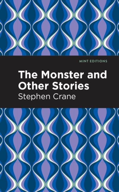 Book cover of: Monster and Other Stories. By: Stephen Crane