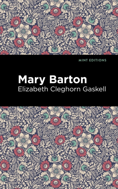 Book cover of: Mary Barton. By: Elizabeth Cleghorn Gaskell