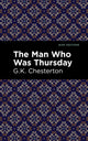 Book cover of: Man Who Was Thursday. By: Mint Editions