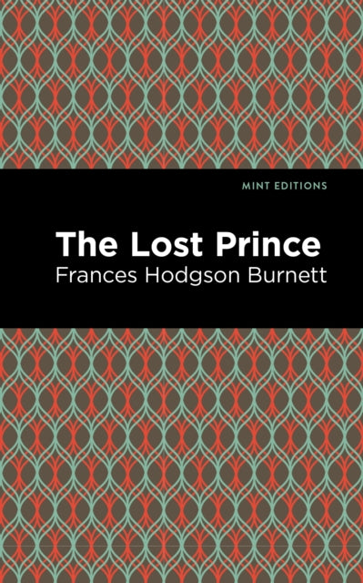 Book cover of: Lost Prince. By: Frances Hodgson Burnett