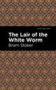 Book cover of: Lair of the White Worm. By: Bram Stoker
